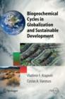 Image for Biogeochemical Cycles in Globalization and Sustainable Development