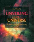 Image for Unveiling the universe  : an introduction to astronomy