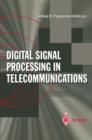 Image for Digital signal processing in telecommunications  : European Project COST #229 technical contributions