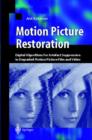 Image for Motion picture restoration  : digital algorithms for artefact suppression in degraded motion picture film and video
