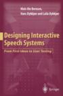 Image for Designing interactive speech systems  : from first ideas to user testing