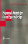 Image for Polynomial methods for control systems design