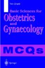 Image for Basic sciences for obstetrics and gynaecology  : MCQs : Part I