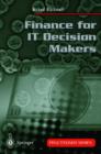 Image for Finance for IT decision makers  : a practical handbook for buyers, sellers, and managers