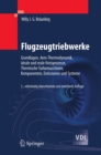 Image for Flugzeugtriebwerke: Grundlagen, Aero-Thermodynamik, ideale und reale Kreisprozesse, Thermische Turbomaschinen, Komponenten, Emissionen und Systeme
