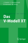 Image for Das V-Modell XT: Fur Projektleiter und QS-Verantwortliche kompakt und ubersichtlich