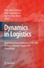 Image for Dynamics in logistics: First International Conference, LDIC 2007, Bremen, Germany, August 2007, proceedings