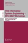 Image for Web Information Systems Engineering - WISE 2007 workshops: WISE 2007 international workshops, Nancy, France, December 3 2007 proceedings