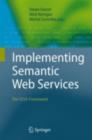 Image for Implementing semantic web services: the SESA framework
