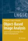 Image for Object-based image analysis: spatial concepts for knowledge-driven remote sensing applications