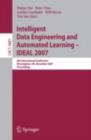 Image for Intelligent Data Engineering and Automated Learning - IDEAL 2007: 8th International Conference, Birmingham, UK, December 16-19, 2007, Proceedings