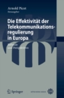 Image for Die Effektivitat der Telekommunikationsregulierung in Europa: Befunde und Perspektiven.