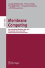 Image for Membrane Computing : 8th International Workshop, WMC 2007 Thessaloniki, Greece, June 25-28, 2007 Revised Selected and Invited Papers