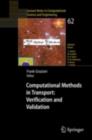 Image for Computational Methods in Transport: Verification and Validation