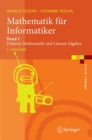 Image for Mathematik fr Informatiker: Teil 1: Diskrete Mathematik und Lineare Algebra