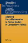 Image for Applying Fuzzy Mathematics to Formal Models in Comparative Politics