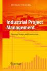 Image for Industrial project management  : planning, design, and construction