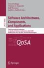 Image for Software Architectures, Components, and Applications: Third International Conference on Quality of Software Architectures, QoSA 2007, Medford, MA, USA, July 11-13, 2007, Revised Selected Papers
