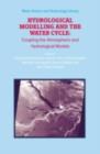 Image for Hydrological modelling and the water cycle: coupling the atmospheric and hydrological models