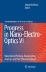 Image for Progress in nano-electro-optics.: (Nano optical probing, manipulation, analysis, and their theoretical bases) : 6,