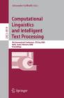 Image for Computational linguistics and intelligent text processing  : 9th International Conference, CICLing 2008, Haifa, Israel, February 17-23, 2008, proceedings