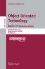 Image for Object-Oriented Technology. ECOOP 2007 Workshop Reader
