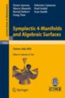 Image for Symplectic 4-Manifolds and Algebraic Surfaces: Lectures given at the C.I.M.E. Summer School held in Cetraro, Italy, September 2-10, 2003