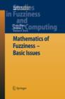 Image for Mathematics of Fuzziness&amp;#x2014;Basic Issues