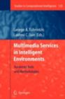 Image for Multimedia services in intelligent environments: advanced tools and methodologies : 120