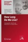 Image for How long do we live?: demographic models and reflections on tempo effects : 1613-5520