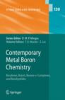 Image for Contemporary Metal Boron Chemistry I : Borylenes, Boryls, Borane Sigma-Complexes, and Borohydrides