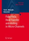 Image for Thermohydrodynamic processes in micro-channels: fluid flow, heat-mass transfer and boiling