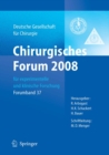 Image for Chirurgisches Forum 2008: fur experimentelle und klinische Forschung 125. Kongress der Deutschen Gesellschaft fur Chirurgie, Berlin, 22.o4.-25.04.2008
