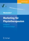 Image for Marketing fur Physiotherapeuten: Erfolgreich mit kleinem Budget