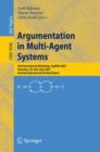 Image for Argumentation in Multi-Agent Systems : 4th International Workshop, ArgMAS 2007, Honolulu, HI, USA, May 15, 2007, Revised Selected and Invited Papers