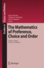 Image for The mathematics of preference, choice and order: essays in honor of Peter C. Fishburn