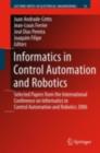 Image for Informatics in control, automation and robotics: selected papers from the International Conference on Informatics in Control, Automation and Robotics 2006