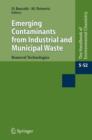 Image for Emerging contaminants from industrial and municipal waste  : removal technologies