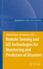 Image for Remote sensing and GIS technologies for monitoring and prediction of disasters