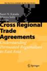 Image for Cross regional trade agreements  : understanding permeated regionalism in East Asia