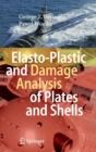 Image for Elasto-Plastic and Damage Analysis of Plates and Shells