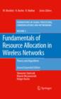 Image for Fundamentals of resource allocation in wireless networks: theory and algorithms