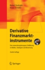Image for Derivative Finanzmarktinstrumente: Eine anwendungsbezogene Einfuhrung in Markte, Strategien und Bewertung