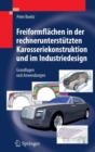 Image for Freiformflachen in der rechnerunterstutzten Karosseriekonstruktion und im Industriedesign : Grundlagen und Anwendungen