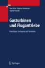 Image for Gasturbinen und Flugantriebe : Grundlagen, Betriebsverhalten und Simulation