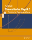 Image for Theoretische Physik 5: Statistische Theorie der Warme