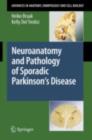 Image for Neuroanatomy and Pathology of Sporadic Parkinson&#39;s Disease