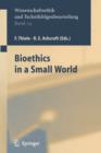 Image for Bioethics in a Small World