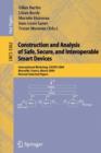 Image for Construction and Analysis of Safe, Secure, and Interoperable Smart Devices : International Workshop, CASSIS 2004, Marseille, France, March 10-14, 2004, Revised Selected Papers