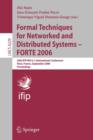 Image for Formal Techniques for Networked and Distributed Systems - FORTE 2006 : 26th IFIP WG 6.1 International Conference, Paris, France, September 26-29, 2006, Proceedings